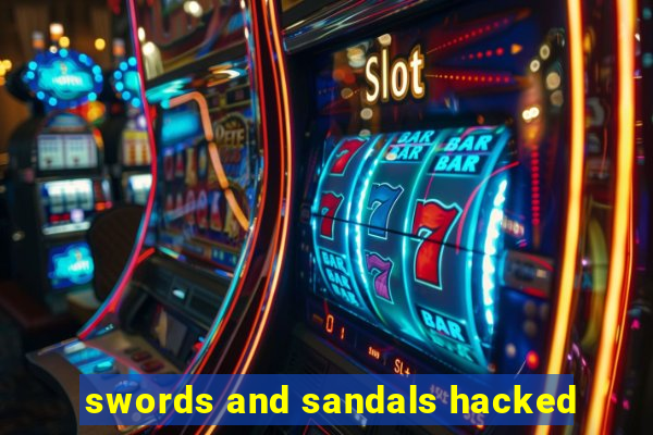 swords and sandals hacked